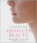 Book Absolute Beauty: A Renowned Plastic Surgeon's Guide to Looking Young Forever free