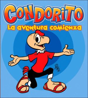 Book Condorito! SPA: La Aventura Comienza (Spanish Edition) free