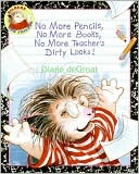 Book No More Pencils, No More Books, No More Teacher's Dirty Looks! (Gilbert) free Book No More Pencils, No More Books, No More Teacher's Dirty Looks! (Gilbert) free