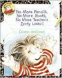 Book No More Pencils, No More Books, No More Teacher's Dirty Looks! (Gilbert) free