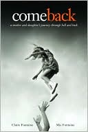 Book comeback -  a mother and daughter's journey through hell and back free