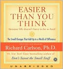 Book Easier Than You Think CD: Small Changes that Add Up to a World of Difference in Life free
