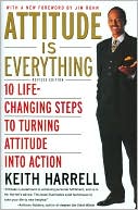 Book Attitude is Everything Rev Ed: 10 Life-Changing Steps to Turning Attitude into Action free
