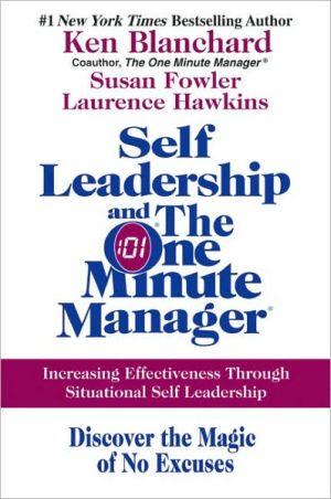 Book Self Leadership and the One Minute Manager: Increasing Effectiveness Through Situational Self Leadership free
