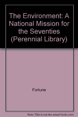 Book The Environment: A National Mission for the Seventies (Perennial Library) free
