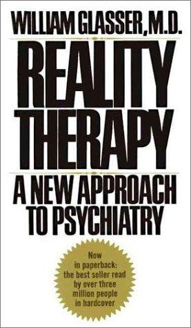 Book Reality Therapy: A New Approach to Psychiatry (Perennial Library) free