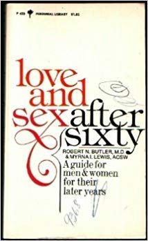 Book Sex After Sixty: A Guide for Men and Women for Their Later Years (Perennial Library) free