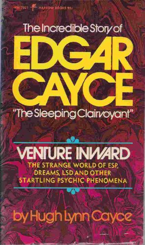 Book Venture Inward: The Incredible Story Of Edgar Cayce - The Sleeping Clairvoyant free