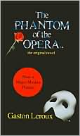 Book The Phantom of the Opera: The Original Novel free