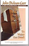 Book To Wake the Dead (Dr. Gideon Fell Mystery) free
