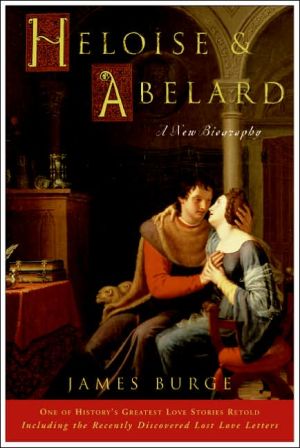 Book Heloise & Abelard: A New Biography (Plus) (Insight (Concordia)) free