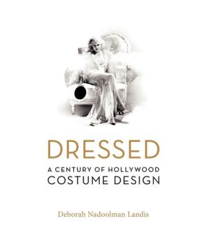Book Dressed: A Century of Hollywood Costume Design free