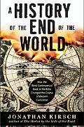 Book A History of the End of the World: How the Most Controversial Book in the Bible Changed the Course of Western Civilization free