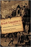Book The Grand Inquisitor’s Manual: A History of Terror in the Name of God free