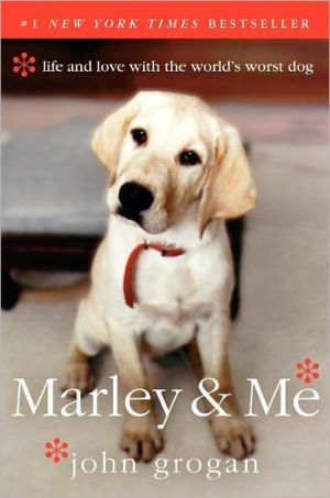 Book Marley & Me: Life and Love with the World's Worst Dog free