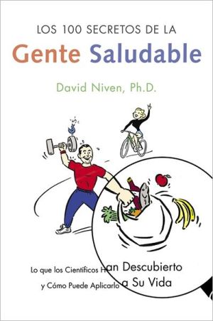 Book Los 100 Secretos de la Gente Saludable: Lo que los Cientificos Han Descubierto y Como Puede Aplicarlo a Su Vida (Spanish Edition) free