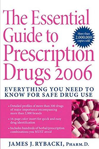 Book The Essential Guide to Prescription Drugs 2006: Everything You Need To Know For Safe Drug Use free