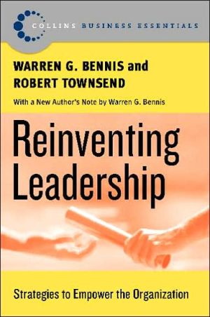 Book Reinventing Leadership: Strategies to Empower the Organization (Collins Business Essentials) free