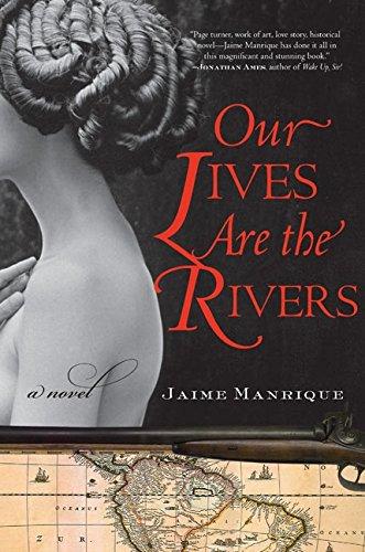 Book Our Lives Are the Rivers: A Novel free