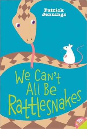 Book We Can't All Be Rattlesnakes free Book We Can't All Be Rattlesnakes free