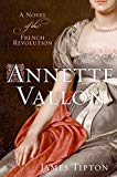 Book Annette Vallon: A Novel of the French Revolution free