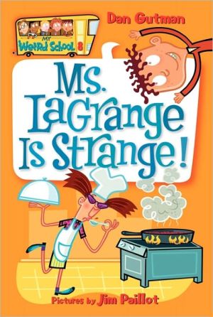 Book My Weird School #8: Ms. LaGrange Is Strange! free
