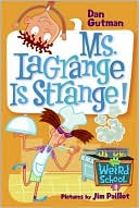 Book My Weird School #8: Ms. LaGrange Is Strange! free