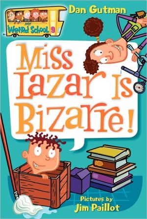 Book Miss Lazar Is Bizarre! (My Weird School #9) free