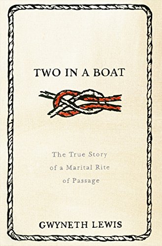Book Two in a Boat: The True Story of a Marital Rite of Passage free