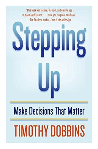 Book Stepping Up: Make Decisions that Matter free