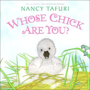 Book Whose Chick Are You? free