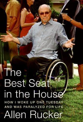Book The Best Seat in the House: How I Woke Up One Tuesday and Was Paralyzed for Life free
