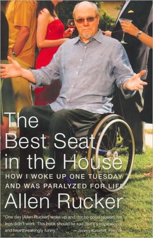 Book The Best Seat in the House: How I Woke Up One Tuesday and Was Paralyzed for Life free