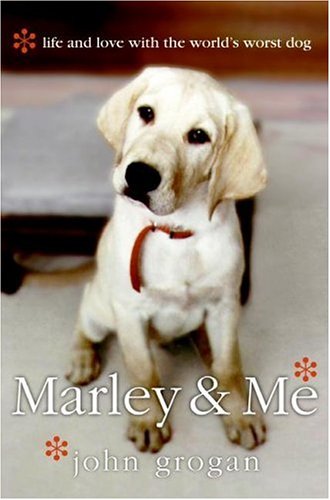 Book Marley & Me - Life And Love With The World's Worst Dog free