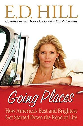 Book Going Places: How America's Best and Brightest Got Started Down the Road of Life free