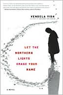 Book Let the Northern Lights Erase Your Name: A Novel free