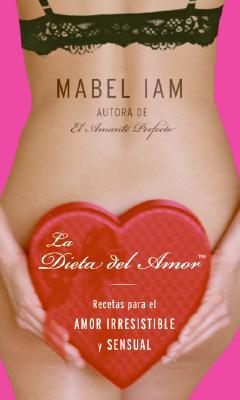 Book La Dieta del amor: Recetas para el amor irresistible y sensual (Spanish Edition) free