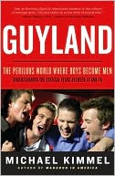 Book Guyland: The Perilous World Where Boys Become Men free