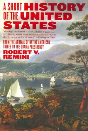 Book A Short History of the United States: From the Arrival of Native American Tribes to the Obama Presidency free