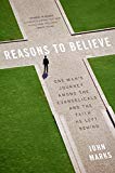 Book Reasons to Believe: One Man's Journey Among the Evangelicals and the Faith He Left Behind free