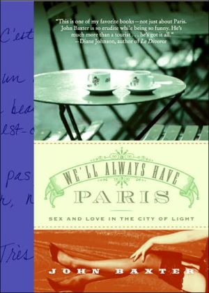 Book We'll Always Have Paris: Sex and Love in the City of Light free