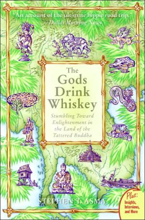Book The Gods Drink Whiskey: Stumbling Toward Enlightenment in the Land of the Tattered Buddha free