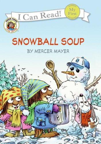 Book Little Critter: Snowball Soup (My First I Can Read) free