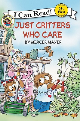 Book Little Critter: Just Critters Who Care (My First I Can Read) free