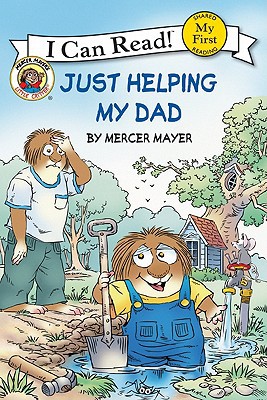 Book Little Critter: Just Helping My Dad (My First I Can Read) free