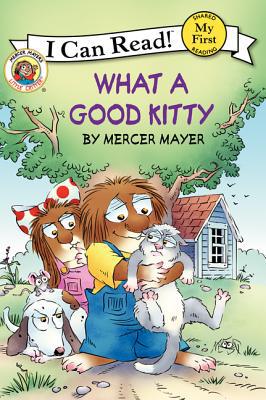 Book Little Critter: What a Good Kitty (Little Critter: My First I Can Read!) free