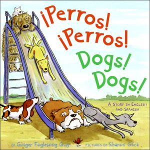 Book Perros! Perros!/Dogs! Dogs!: Bilingual Spanish-English Children's book free