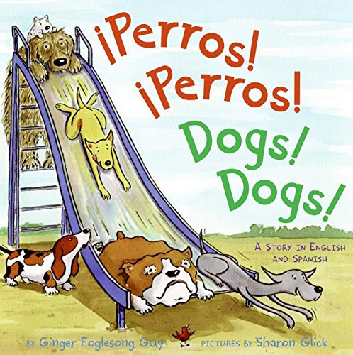 Book Perros! Perros!/Dogs! Dogs!: A Story in English and Spanish free