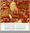 Book The Professor and the Madman: A Tale of Murder, Insanity, and the Making of the Oxford English Dictionary free