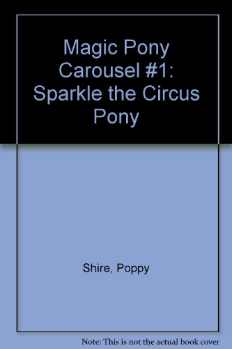Book Magic Pony Carousel #1: Sparkle the Circus Pony free